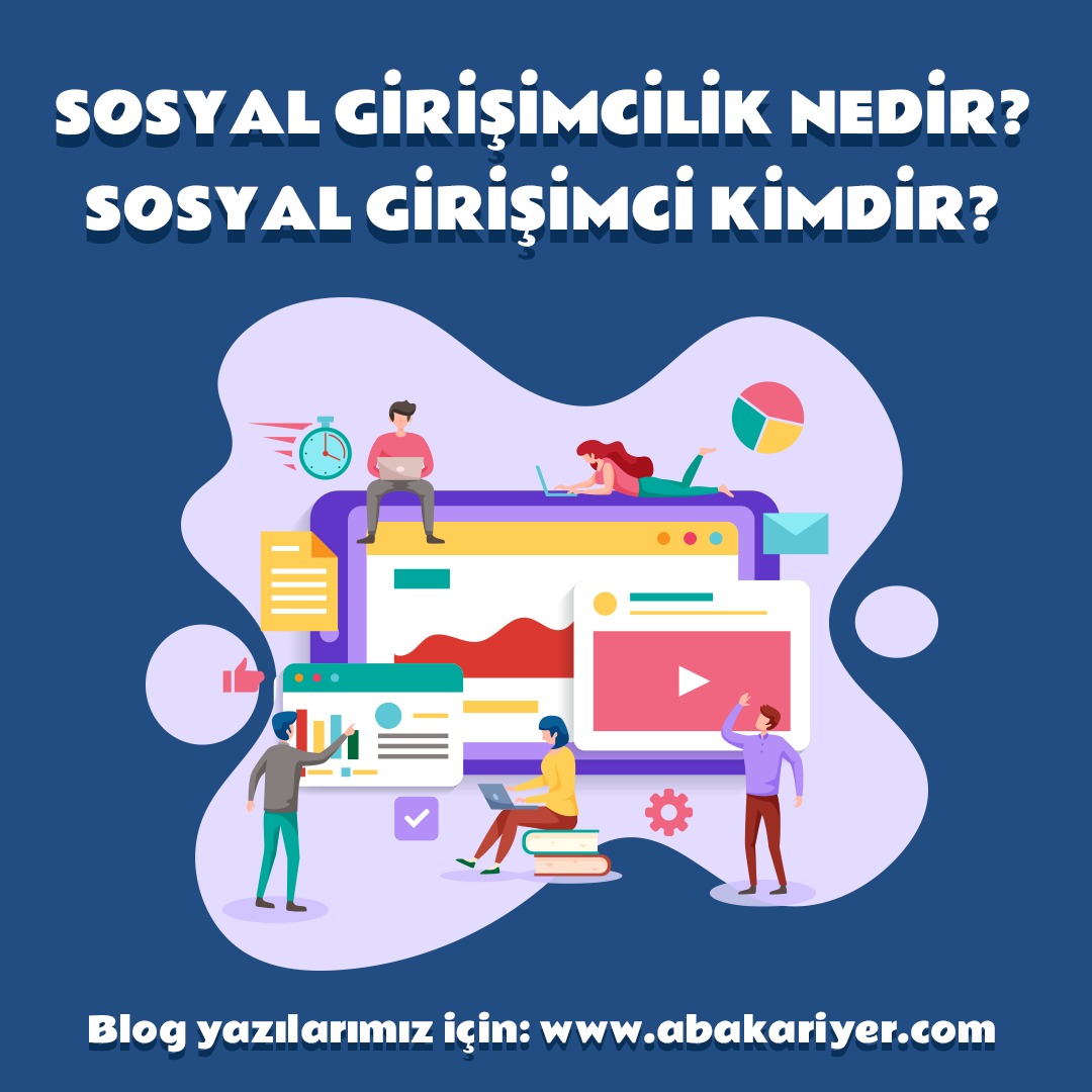 abakariyer-sosyal-girisimcilik-nedir-sosyal-girisimci-kimdir